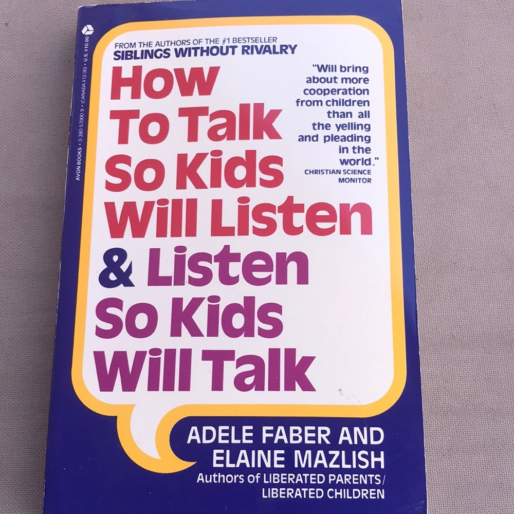 How To Talk So Kids Will Listen & Listen… book